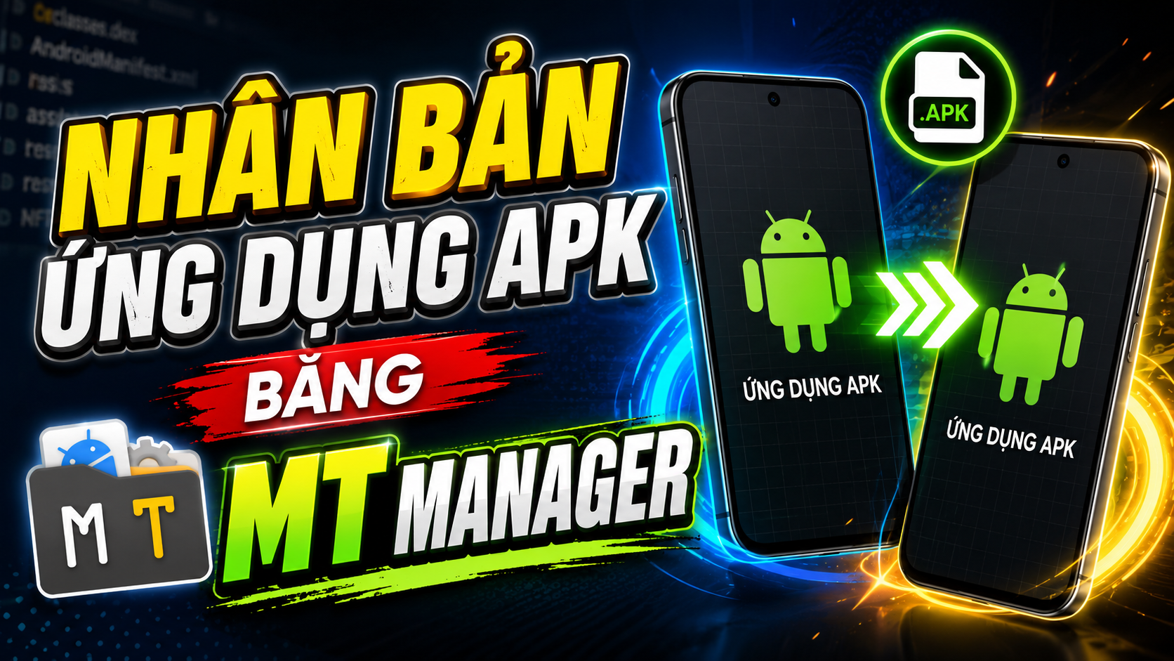 NHÂN BẢN ỨNG DỤNG APK BẰNG MT MANAGER